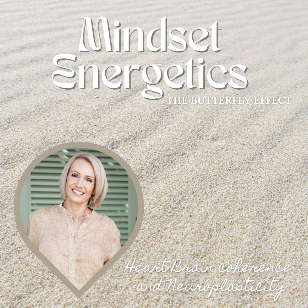 Mindset Energetics strengthening heart-brain coherence and neuroplasticity in 3 months with Honey Nicodah an NLP practitioner and resilience facilitator